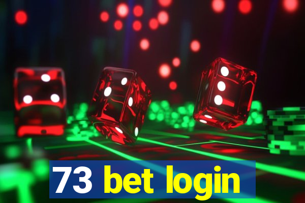 73 bet login